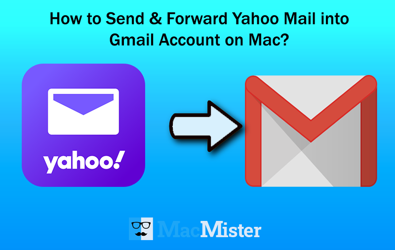 How to Transfer Emails from Yahoo Account to Gmail on mac