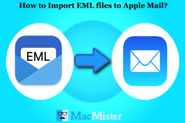 How to Save EML Files to Apple Mail
